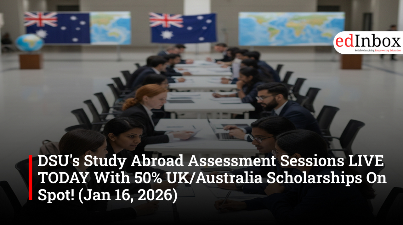 DSU's Study Abroad Assessment Sessions LIVE TODAY With 50% UK/Australia Scholarships On Spot! (Jan 16, 2026)