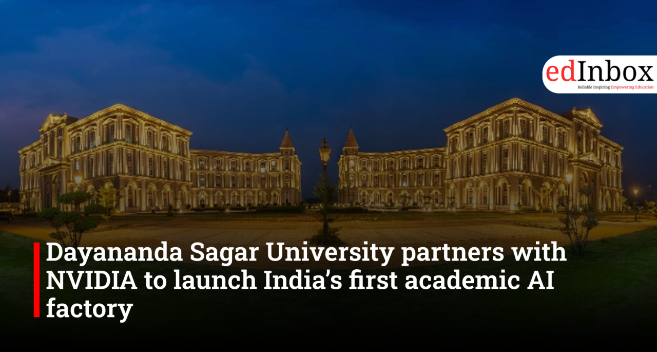 Dayananda Sagar University partners with NVIDIA to launch India’s first academic AI factory