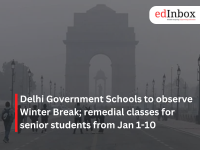 Delhi Government Schools to observe Winter Break; remedial classes for senior students from Jan 1-10