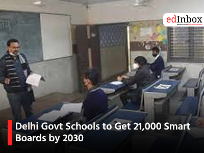Delhi Govt Schools to Get 21,000 Smart Boards by 2030