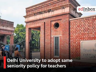 Delhi University to adopt same seniority policy for teachers
