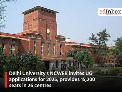 Delhi University's NCWEB invites UG applications for 2025, provides 15,200 seats in 26 centres