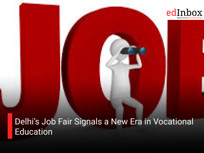 Delhi’s Job Fair Signals a New Era in Vocational Education
