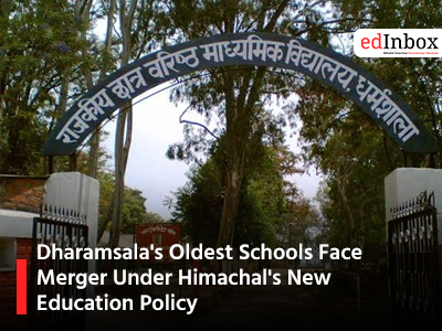 Dharamsala's Oldest Schools Face Merger Under Himachal's New Education Policy