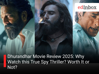 Dhurandhar Movie Review 2025: Why Watch this True Spy Thriller? Worth It or Not?