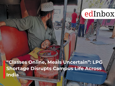 “Classes Online, Meals Uncertain”: LPG Shortage Disrupts Campus Life Across India