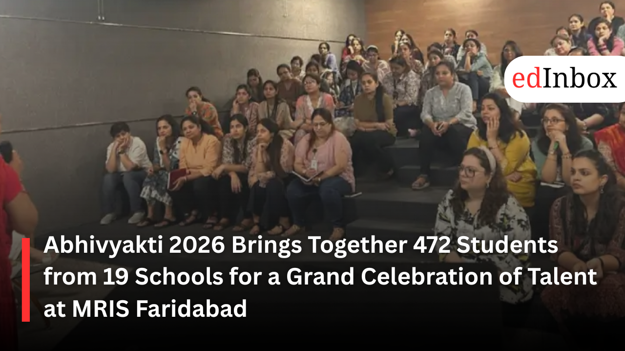 Abhivyakti 2026 Brings Together 472 Students from 19 Schools for a Grand Celebration of Talent at MRIS Faridabad