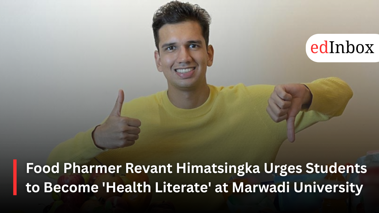 Food Pharmer Revant Himatsingka Urges Students to Become 'Health Literate' at Marwadi University