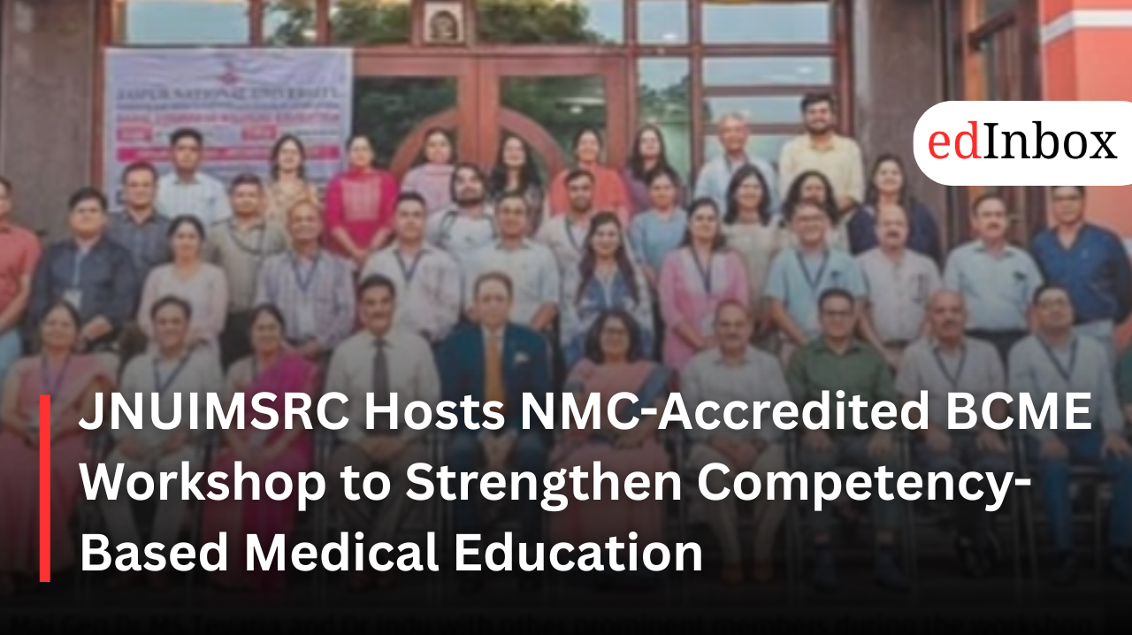 JNUIMSRC Hosts NMC-Accredited BCME Workshop to Strengthen Competency-Based Medical Education