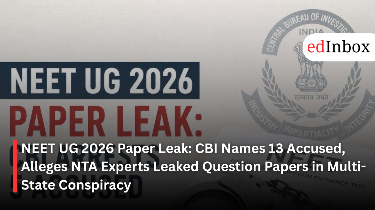 NEET UG 2026 Paper Leak: CBI Names 13 Accused, Alleges NTA Experts Leaked Question Papers in Multi-State Conspiracy