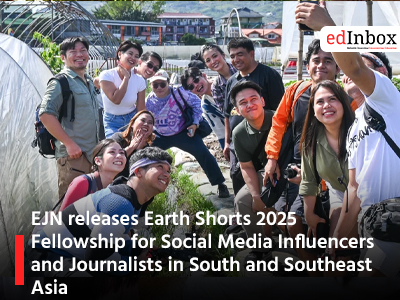 EJN releases Earth Shorts 2025 Fellowship for Social Media Influencers and Journalists in South and Southeast Asia