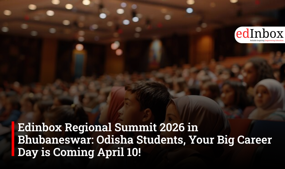 Edinbox Regional Summit 2026 in Bhubaneswar: Odisha Students, Your Big Career Day is Coming April 10!