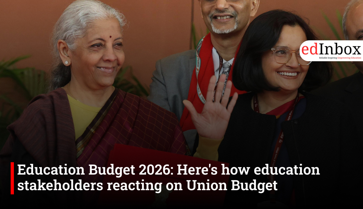 Education Budget 2026: Here's how education stakeholders reacting on Union Budget
