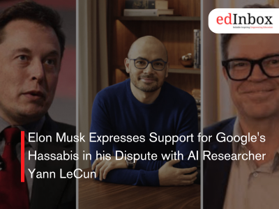 Elon Musk Expresses Support for Google's Hassabis in his Dispute with AI Researcher Yann LeCun
