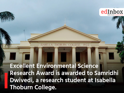 Excellent Environmental Science Research Award is awarded to Samridhi Dwivedi, a research student at Isabella Thoburn College.