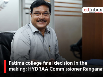 Fatima college final decision in the making: HYDRAA Commissioner Ranganath