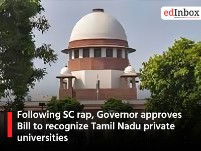 Following SC rap, Governor approves Bill to recognize Tamil Nadu private universities