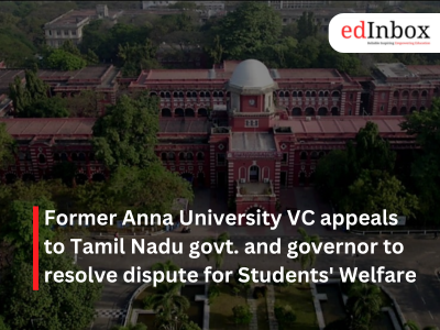 Former Anna University VC appeals to Tamil Nadu govt. and governor to resolve dispute for Students' Welfare