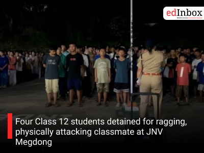 Four Class 12 students detained for ragging, physically attacking classmate at JNV Megdong