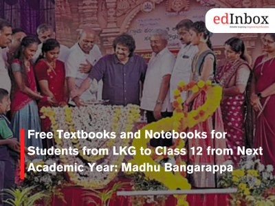 Free Textbooks and Notebooks for Students from LKG to Class 12 from Next Academic Year: Madhu Bangarappa