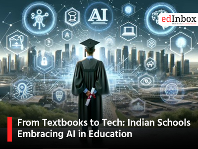 From Textbooks to Tech: Indian Schools Embracing AI in Education