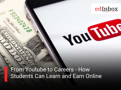 From Youtube to Careers - How Students Can Learn and Earn Online