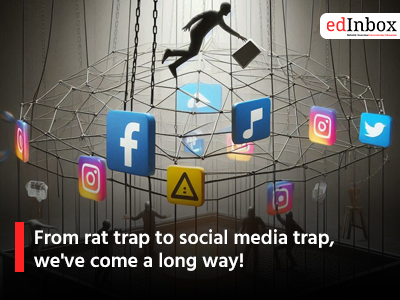 From rat trap to social media trap, we've come a long way!