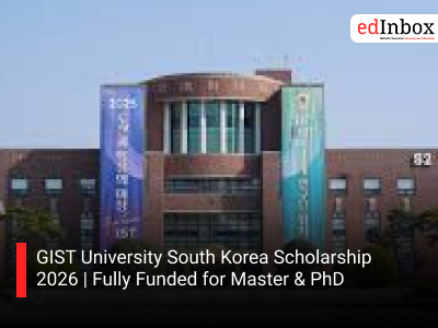 GIST University South Korea Scholarship 2026 | Fully Funded for Master & PhD