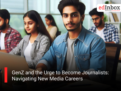 GenZ and the Urge to Become Journalists: Navigating New Media Careers