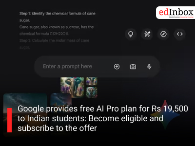 Google provides free AI Pro plan for Rs 19,500 to Indian students: Become eligible and subscribe to the offer