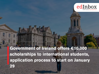 Government of Ireland offers €10,000 scholarships to international students, application process to start on January 29