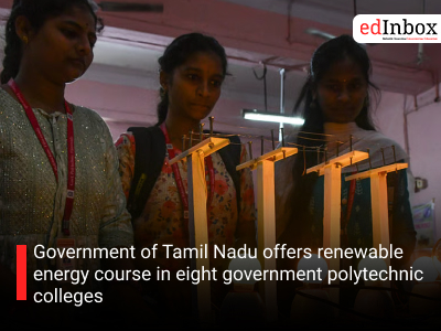 Government of Tamil Nadu offers renewable energy course in eight government polytechnic colleges