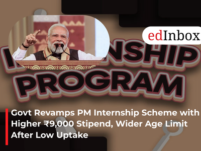 Govt Revamps PM Internship Scheme with Higher ₹9,000 Stipend, Wider Age Limit After Low Uptake