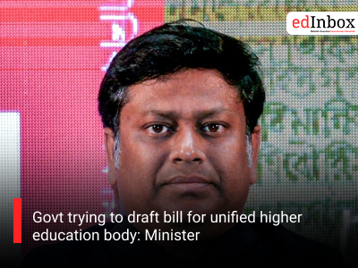Govt trying to draft bill for unified higher education body: Minister