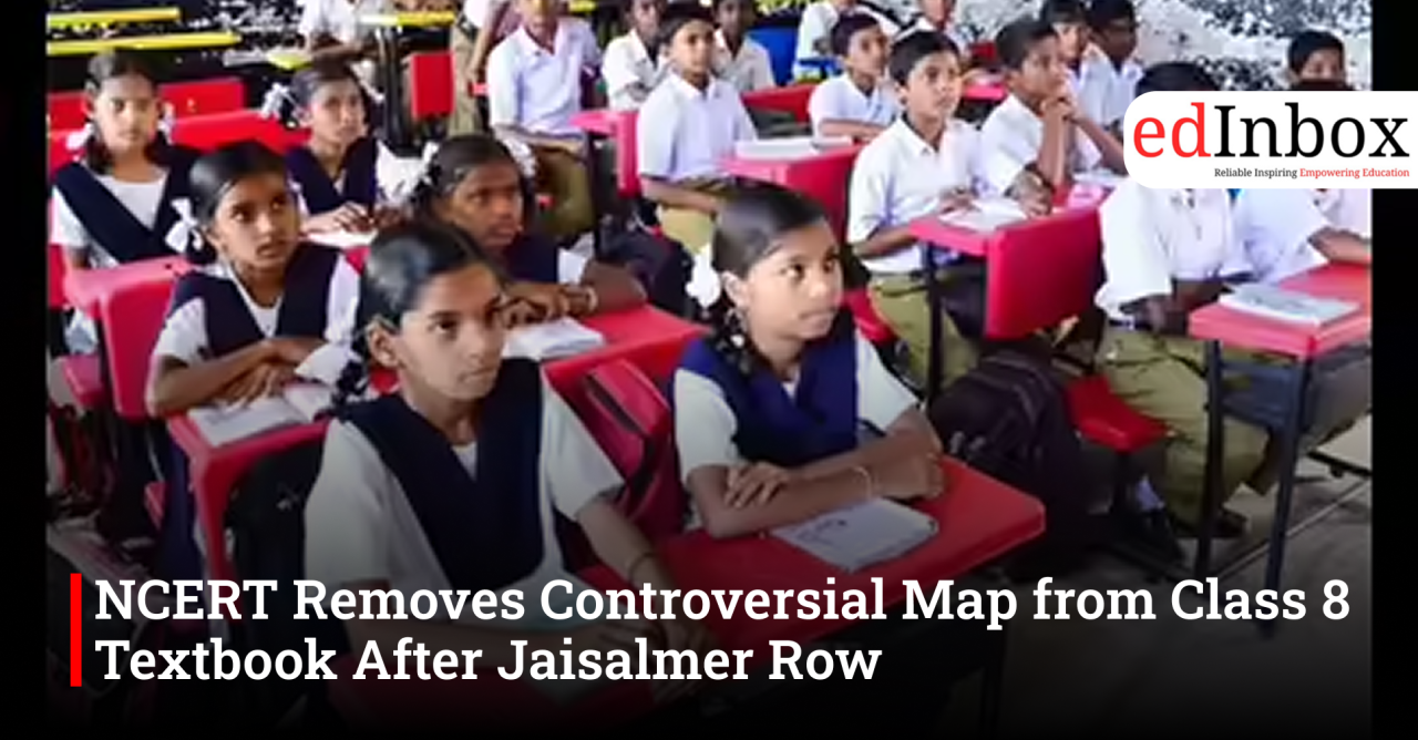 NCERT Removes Controversial Map from Class 8 Textbook After Jaisalmer Row