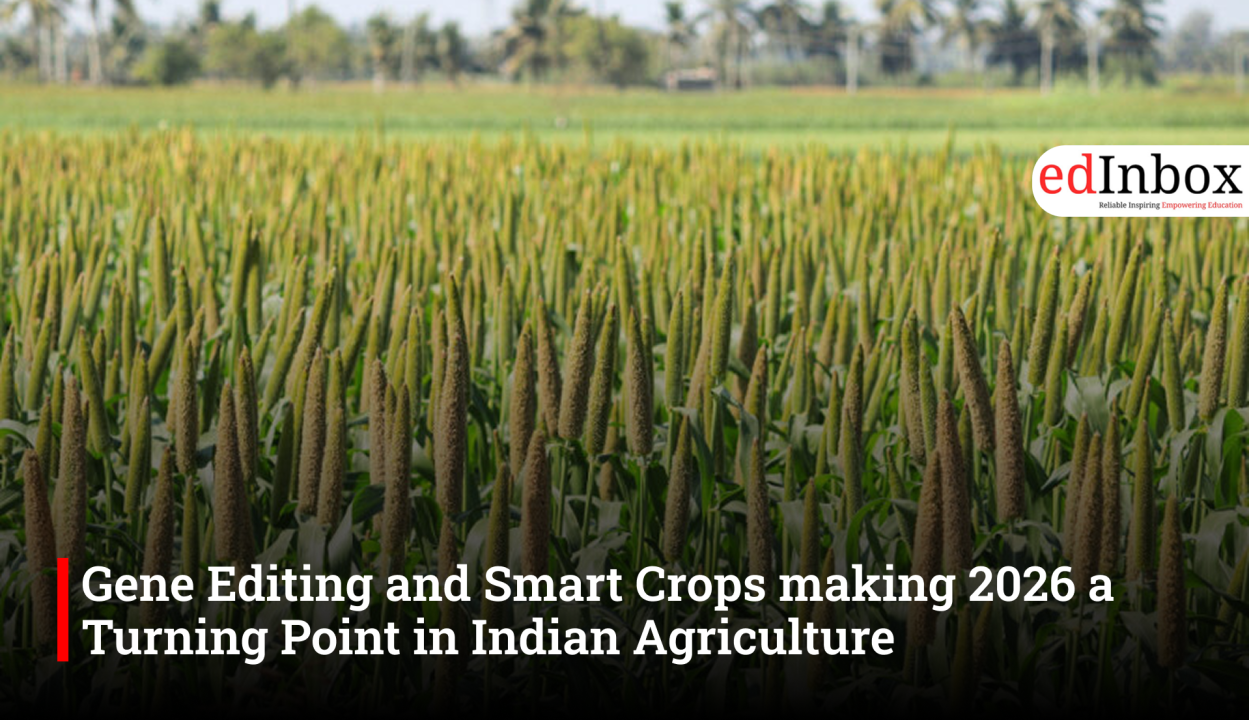 Gene Editing and Smart Crops making 2026 a Turning Point in Indian Agriculture