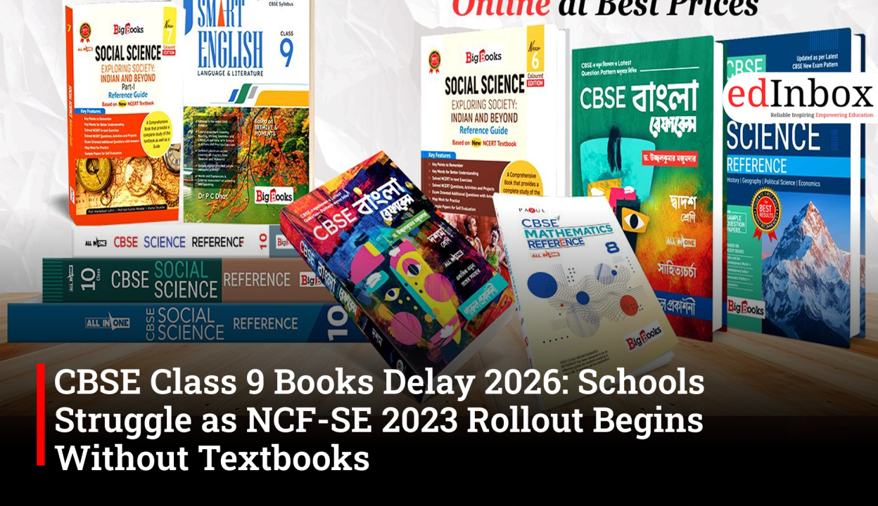 CBSE Class 9 Books Delay 2026: Schools Struggle as NCF-SE 2023 Rollout Begins Without Textbooks
