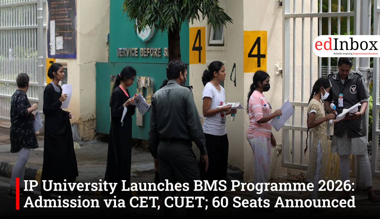 IP University Launches BMS Programme 2026: Admission via CET, CUET; 60 Seats Announced