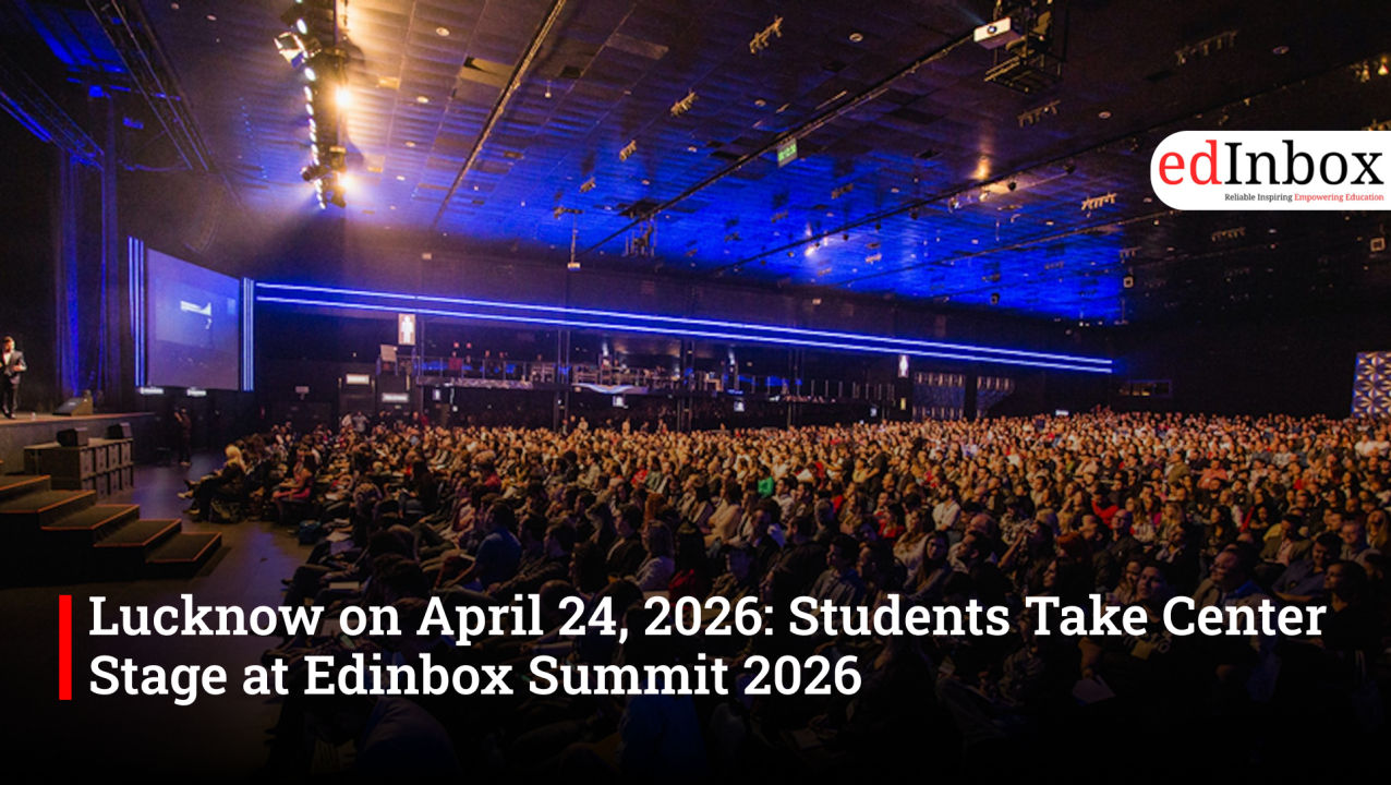 Lucknow on April 24, 2026: Students Take Center Stage at Edinbox Summit 2026