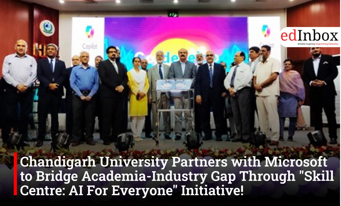 Chandigarh University Partners with Microsoft to Bridge Academia-Industry Gap Through "Skill Centre: AI For Everyone" Initiative!