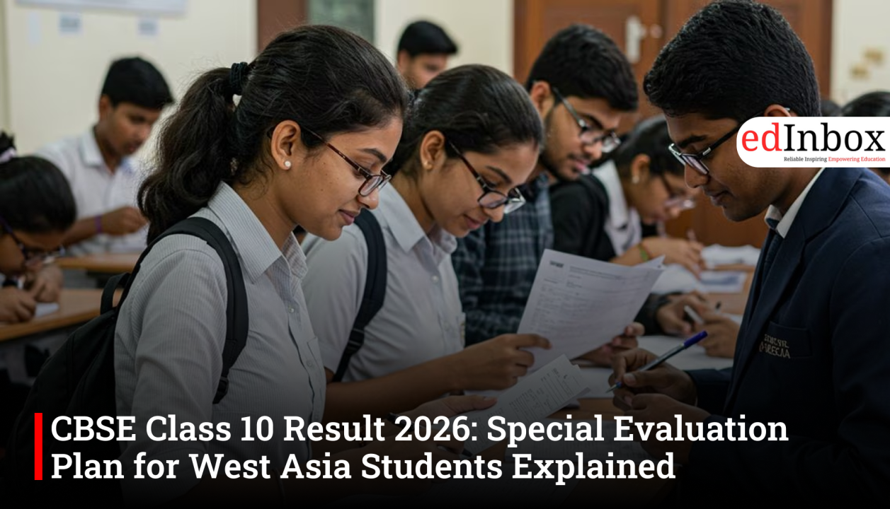 CBSE Class 10 Result 2026: Special Evaluation Plan for West Asia Students Explained