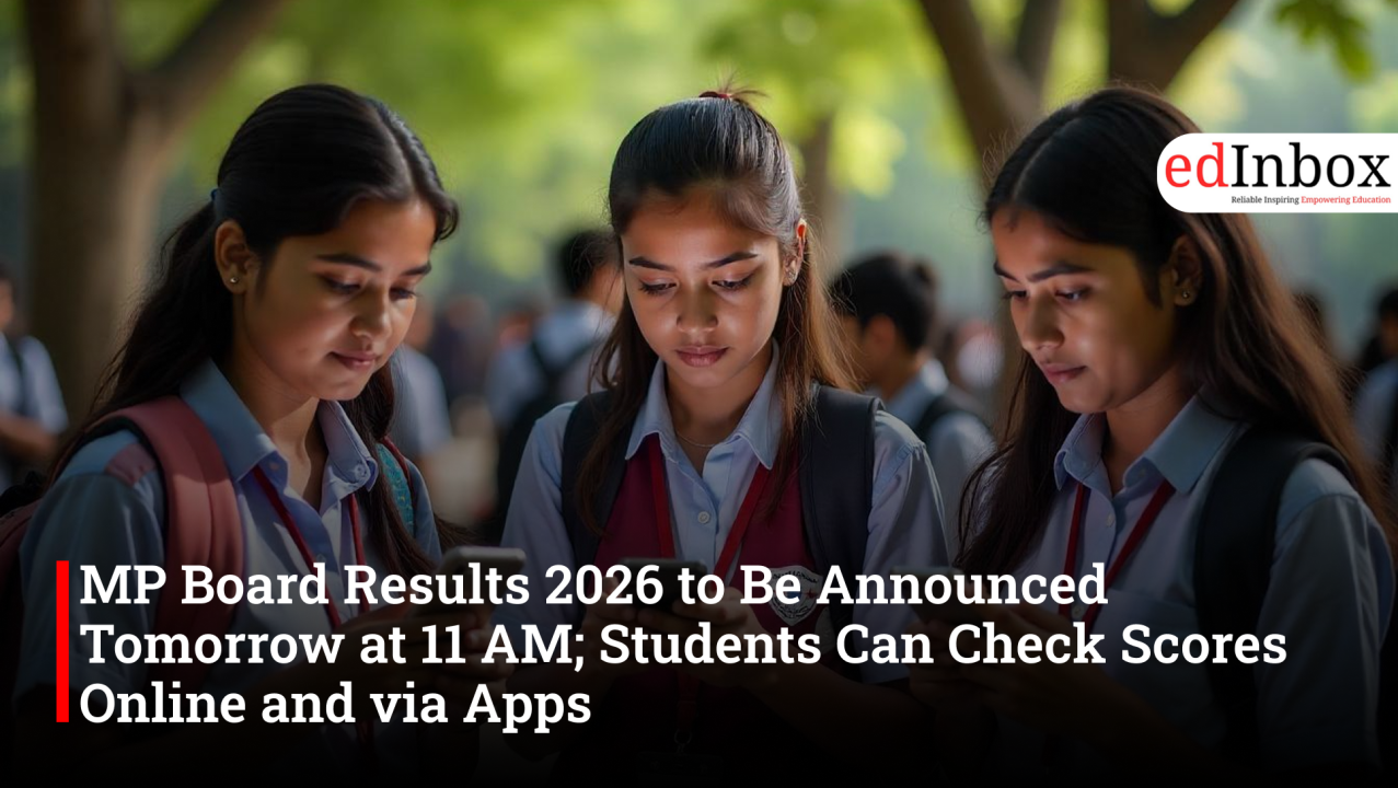 MP Board Results 2026 to Be Announced Tomorrow at 11 AM; Students Can Check Scores Online and via Apps