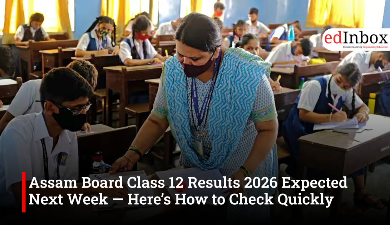 Assam Board Class 12 Results 2026 Expected Next Week — Here’s How to Check Quickly