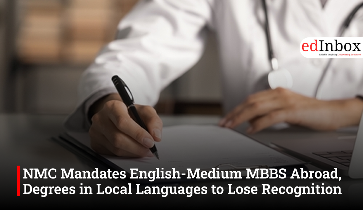 NMC Mandates English-Medium MBBS Abroad, Degrees in Local Languages to Lose Recognition