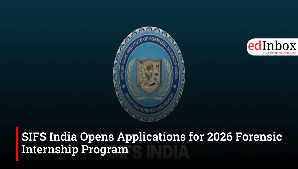 SIFS India Opens Applications for 2026 Forensic Internship Program