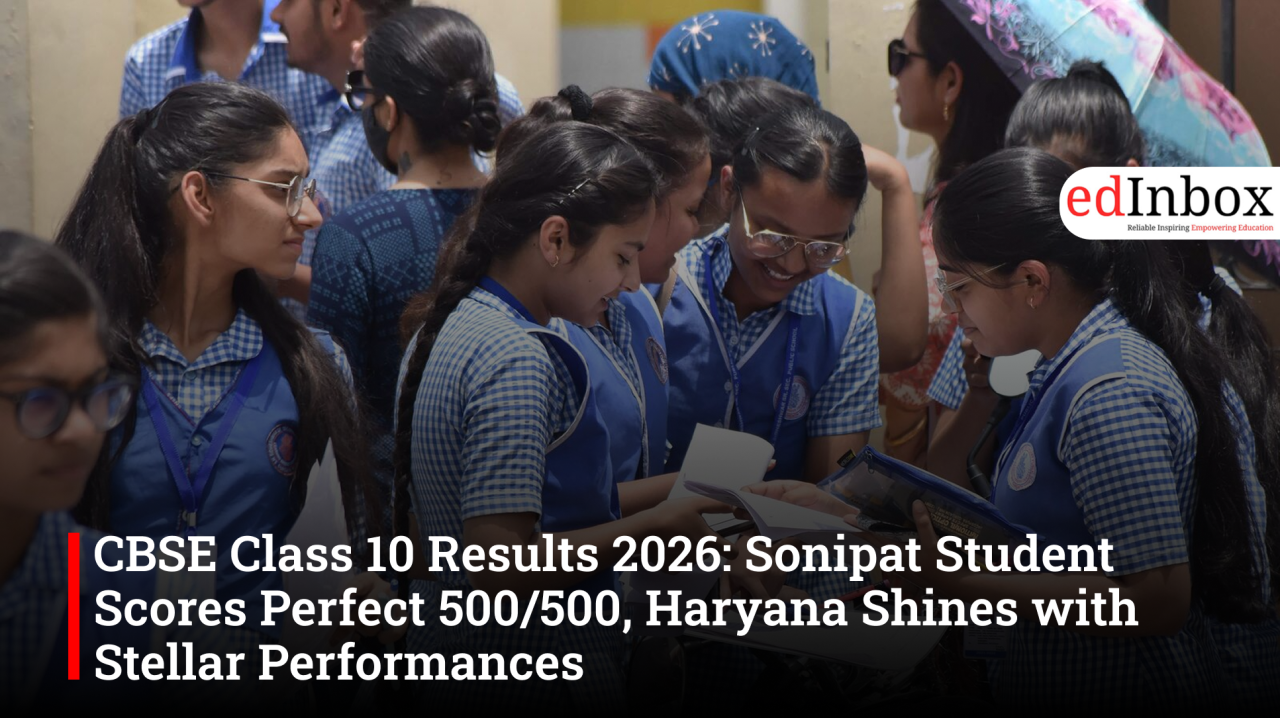 CBSE Class 10 Results 2026: Sonipat Student Scores Perfect 500/500, Haryana Shines with Stellar Performances