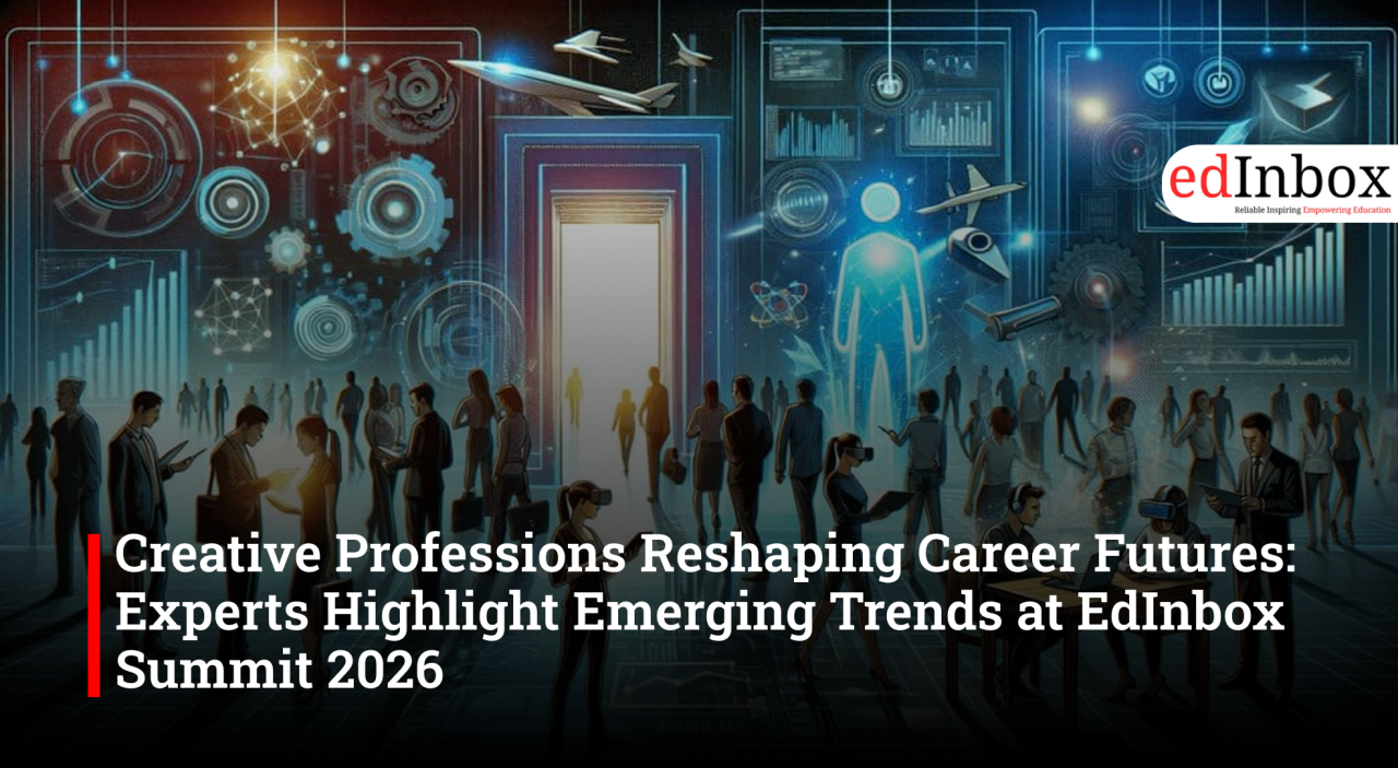 Creative Professions Reshaping Career Futures: Experts Highlight Emerging Trends at EdInbox Summit 2026
