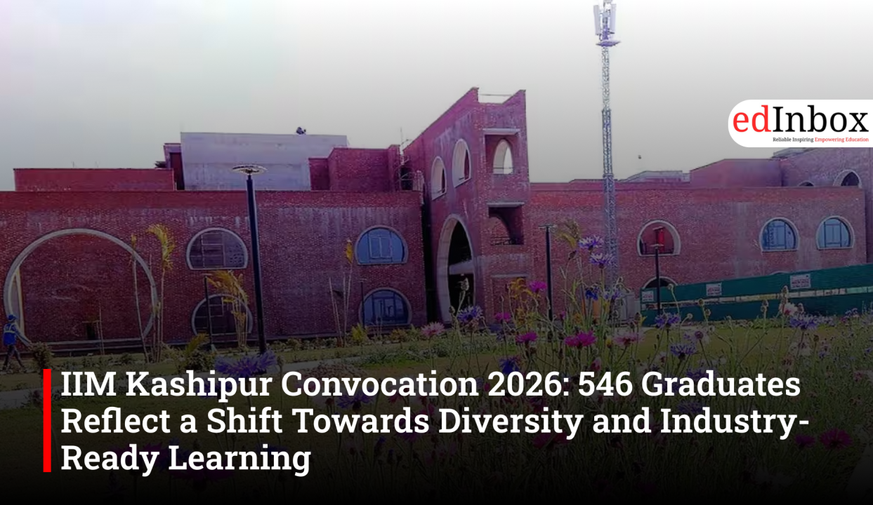 IIM Kashipur Convocation 2026: 546 Graduates Reflect a Shift Towards Diversity and Industry-Ready Learning