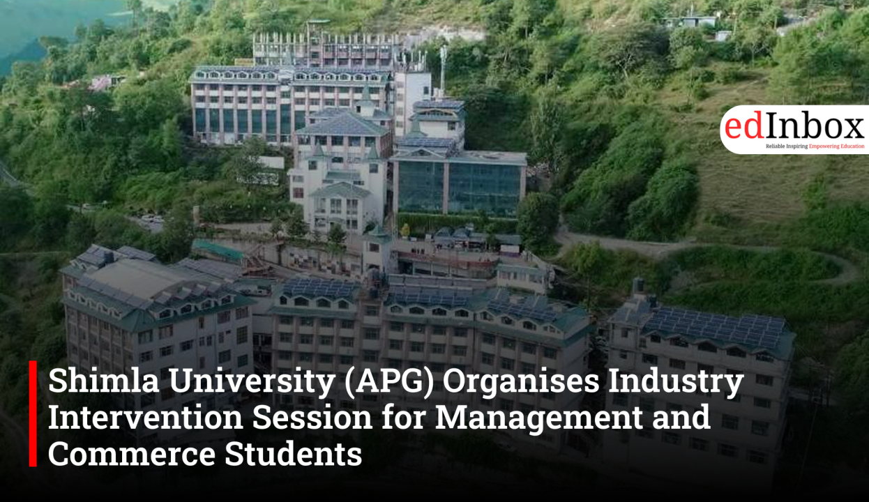 Shimla University (APG) Organises Industry Intervention Session for Management and Commerce Students