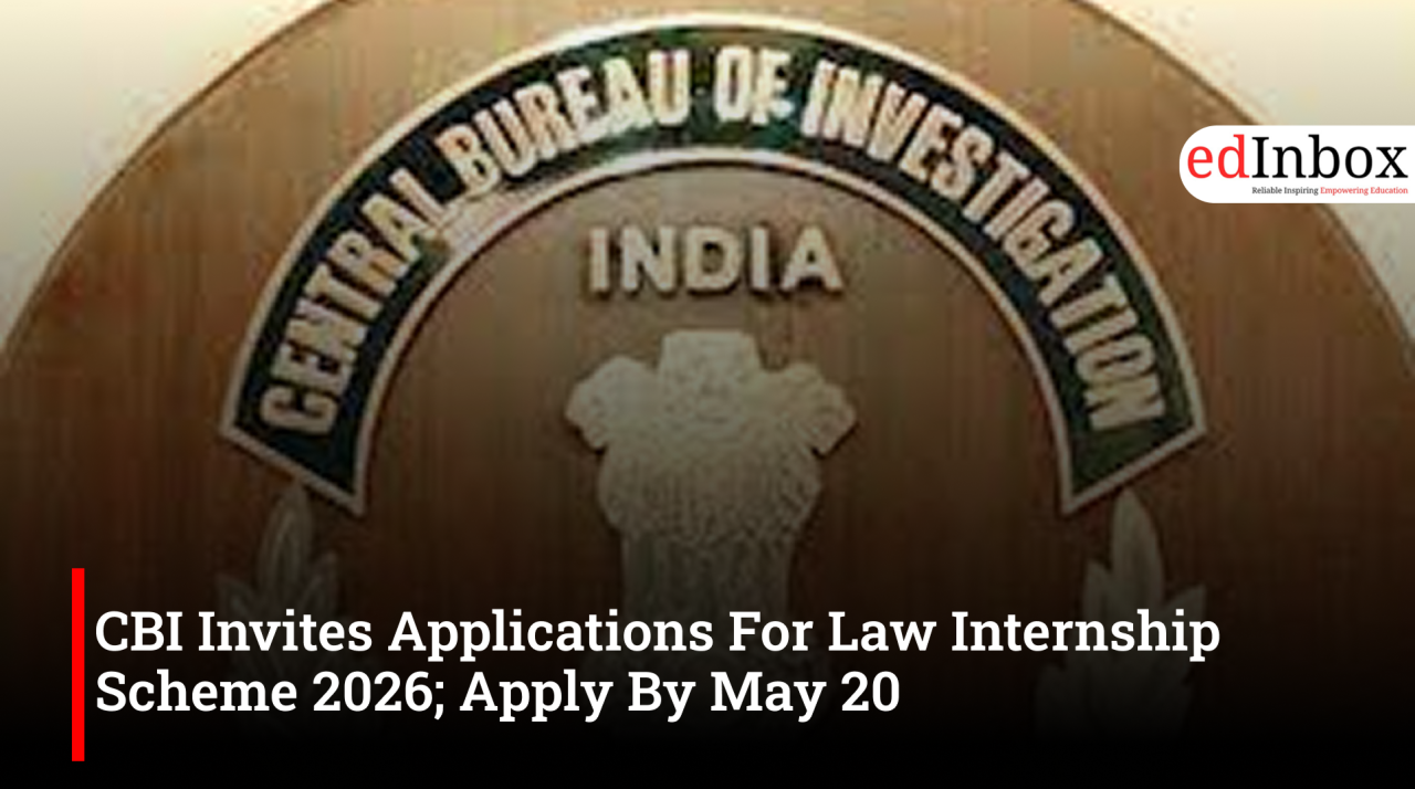 CBI Invites Applications For Law Internship Scheme 2026; Apply By May 20